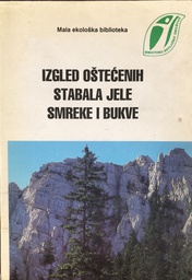 [A-10-2A] IZGLED OŠTEĆENIH STABALA JELE,SMREKE I BUKVE