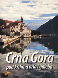 [A-10-2A] CRNA GORA POD KRILIMA ORLA I GALEBA