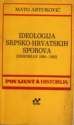 [A-10-2A] IDEOLOGIJA SRPSKO HRVATSKIH SPOROVA