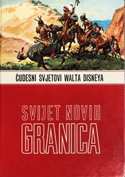 [A-11-3A] ČUDESNI SVJETOVI WALTA DISNEYA - SVIJET NOVIH GRANICA