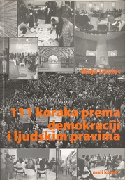 [A-11-1B] 111 KORAKA PREMA DEMOKRACIJI I LJUDSKIM PRAVIMA