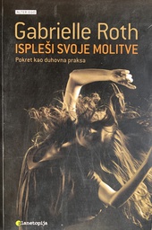 [A-12-5B] ISPLEŠI SVOJE MOLITVE