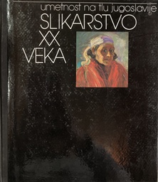 [A-13-4B] SLIKARSTVO XX VEKA