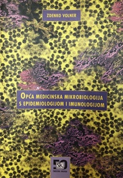 [A-13-4A] OPĆA MEDICINSKA MIKROBIOLOGIJA S EPIDEMIOLOGIJOM I IMUNOLOGIJOM