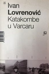 [A-13-3A] KATAKOMBE U VARCARU