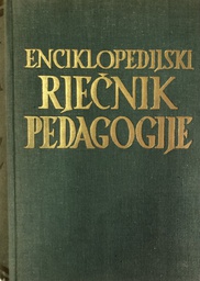 [A-13-2B] ENCIKLOPEDIJSKI RJEČNIK PEDAGOGIJE