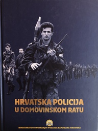 [A-07-1A] HRVATSKA POLICIJA U DOMOVINSKOM RATU