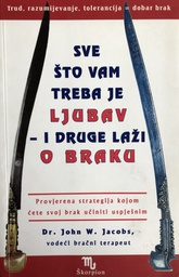 [B-01-4A] SVE ŠTO VAM TREBA JE LJUBAV I DRUGE LAŽI O BRAKU