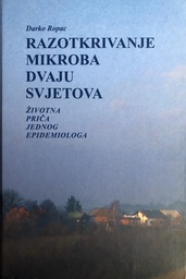 [B-01-2A] RAZOTKRIVANJE MIKROBA DVAJU SVJETOVA