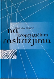 [B-01-1B] NA KROATISTIČKIM RASKRIŽJIMA