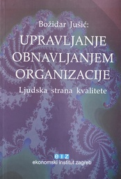 [B-01-1A] UPRAVLJANJE OBNAVLJANJEM ORGANIZACIJE