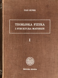 [A-12-1B] TEORIJSKA FIZIKA I STRUKTURA MATERIJE - I 