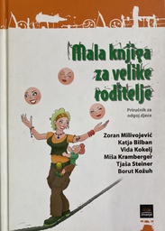 [A-13-1B] MALA KNJIGA ZA VELIKE RODITELJE