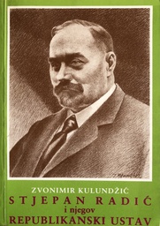 [B-02-5B] STJEPAN RADIĆ I NJEGOV REPUBLIKANSKI USTAV