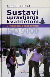 [B-02-5A] SUSTAVI UPRAVLJANJA KVALITETOM U VISOKOM OBRAZOVANJU ISO 9000