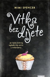 [B-02-4A] VITKA BEZ DIJETE