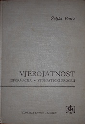 [GS-2B] VJEROJATNOST INFORMACIJA - STOHASTIČKI PROCESI