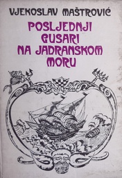 [B-03-2A] POSLJEDNJI GUSARI NA JADRANSKOM MORU