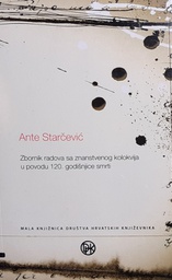 [O-02-3A] ANTE STARČEVIĆ ZBORNIK RADOVA