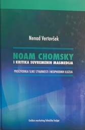 [O-01-2B] NOAM CHOMSKY I KRITIKA SUVREMENIH MASMEDIJA