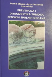 [O-01-1B] PREVENCIJA I DIJAGNOSTIKA TUMORA ŽENSKIH SPOLNIH ORGANA