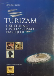 [O-02-3A] TURIZAM I KULTURNO-CIVILIZACIJSKO NASLIJEĐE