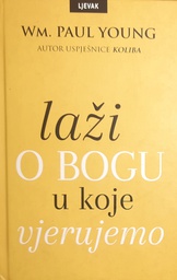 [GHD-1A] LAŽI O BOGU U KOJE VJERUJEMO