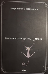 [O-B-4A] KOMUNIKACIJSKE STRATEGIJE MAGIJE