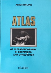 [O-03-2A] ATLAS OF ULTRASONOGRAPHY IN OBSTETRICS AND GYNECOLOGY