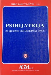 [O-B-4B] PSIHIJATRIJA ZA STUDENTE VIŠE MEDICINSKE ŠKOLE