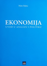 [GS-3B] EKONOMIJA - UVOD U ANALIZU I POLITIKU