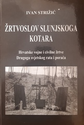 [S-01-1A] ŽRTVOSLOV SLUNJSKOGA KOTARA