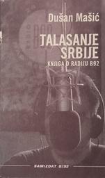 [O-01-7A] TALASANJE SRBIJE - KNJIGA O RADIJU B92