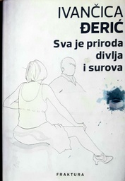 [O-01-7B] SVA JE PRIRODA DIVLJA I SUROVA