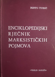 [B-04-1B] ENCIKLOPEDIJSKI RJEČNIK MARKSISTIČKIH POJMOVA