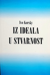 [B-04-3A] IZ IDEALA U STVARNOST