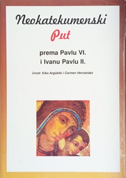 [B-04-4B] NEOKATEKUMENSKI PUT PREMA PAVLU VI. I IVANU PAVLU II.
