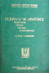 [B-04-4B] DUHAN U SR HRVATSKOJ - PROIZVODNJA, OBRADA, PRERADA I ZNANSTVENI RAD