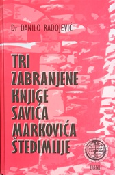 [B-04-5A] TRI ZABRANJENE KNJIGE SAVIĆA MARKOVIĆA ŠTEDIMLIJE