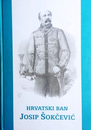 [B-04-6B] HRVATSKI BAN JOSIP ŠOKČEVIĆ