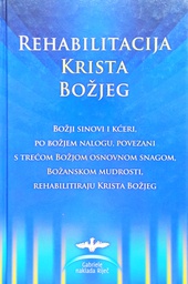 [GCL-6B] REHABILITACIJA KRISTA BOŽJEG