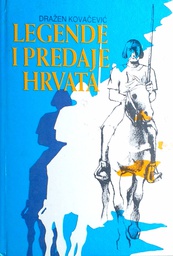 [D-03-6A] LEGENDE I PREDAJE HRVATA