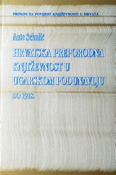 [GCD-3B] HRVATSKA PREPORODNA KNJIŽEVNOST U UGARSKOM PODUNAVLJU DO 1918.