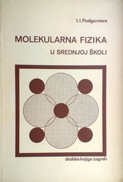 [GCD-6A] MOLEKULARNA FIZIKA U SREDNJOJ ŠKOLI