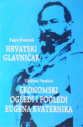 [GHL-3B] HRVATSKI GLAVNIČAR ILI: PUTOKAZ K NARODNJOJ OBRTNOSTI A KROZ OVU K NARODNJEMU BLAGOSTANJU