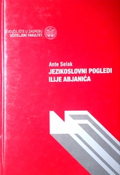 [GS-6A] JEZIKOSLOVNI POGLEDI ILIJE ABJANIĆA