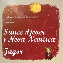 [A-01-1A] SUNCE DJEVER I NEVA NEVIČICA, JAGOR