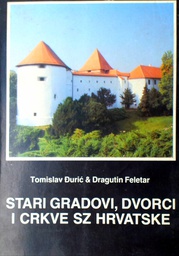 [GS-4A] STARI GRADOVI, DVORCI I CRKVE SZ HRVATSKE