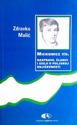 [GHD-5A] MICKIEWICZ ITD. - RASPRAVE, ČLANCI I ESEJI O POLJSKOJ KNJIŽEVNOSTI