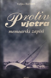 [A-08-6A] PROTIV VJETRA-MEMOARSKI ZAPISI